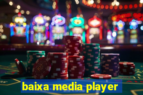 baixa media player